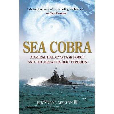 Sea Cobra - by  Buckner F Melton (Paperback)