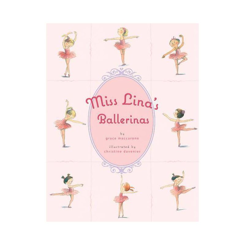 Miss Lina's Ballerinas - by  Grace Maccarone (Hardcover), 1 of 4