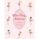 Miss Lina's Ballerinas - by  Grace Maccarone (Hardcover)