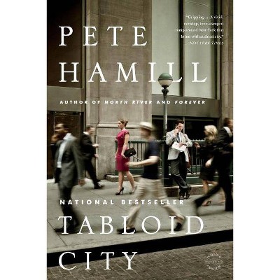 Tabloid City - by  Pete Hamill (Paperback)