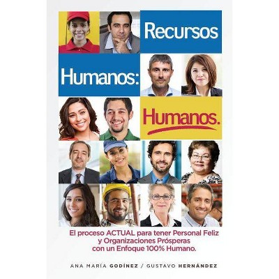 RECURSOS HUMANOS HUMANOS; el Libro DEFINITIVO - by  Gustavo Rogelio Hernandez Moreno & Ana Maria Godinez Gonzalez (Paperback)