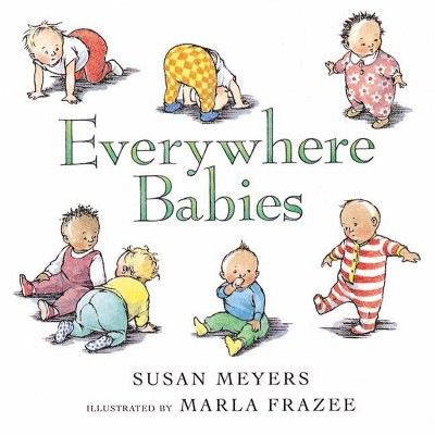 Image of Everywhere Babies - by  Susan Meyers (Board Book)