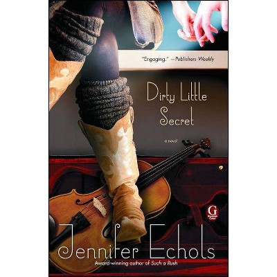 Dirty Little Secret - by  Jennifer Echols (Paperback)