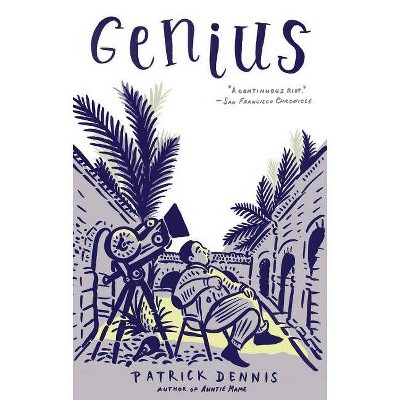 Genius - (Rediscovered Classics) by  Patrick Dennis (Paperback)