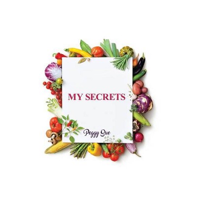 My Secrets - by  Peggy Sue (Paperback)