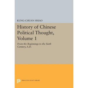 History of Chinese Political Thought, Volume 1 - by  Kung-Chuan Hsiao (Paperback) - 1 of 1