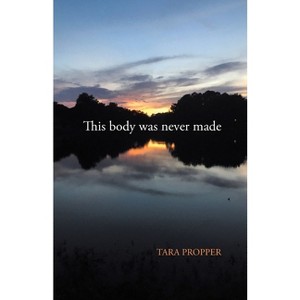 This body was never made - by Tara Propper - 1 of 1