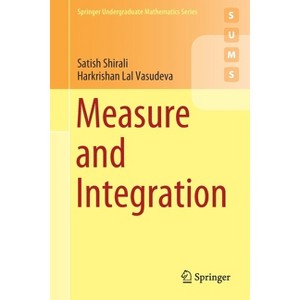 Measure and Integration - (Springer Undergraduate Mathematics) by  Satish Shirali & Harkrishan Lal Vasudeva (Paperback) - 1 of 1