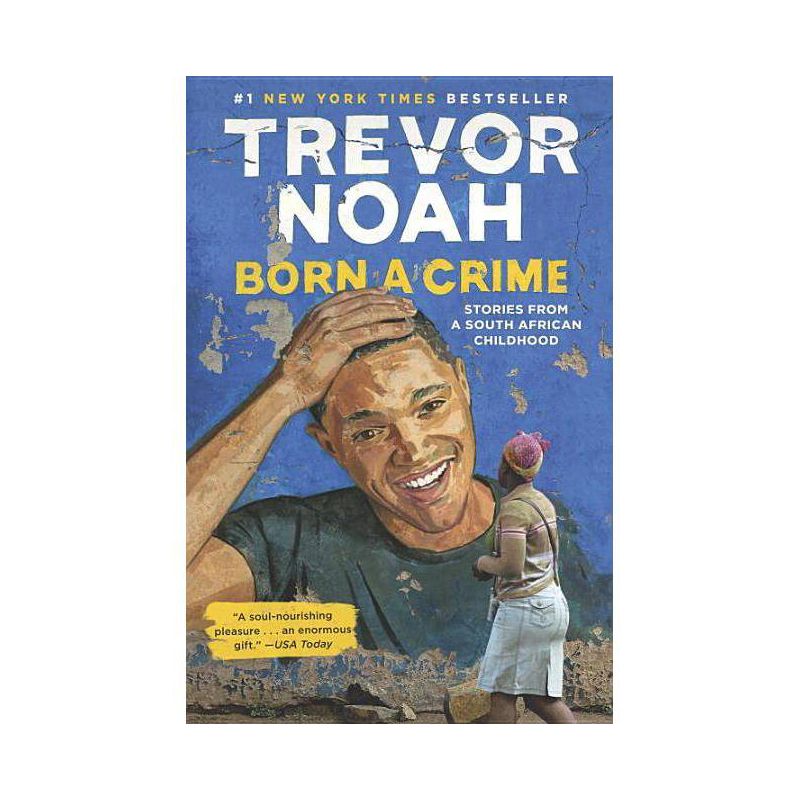 Born a Crime : Stories from a South African Childhood (Hardcover) (Trevor Noah), 1 of 2