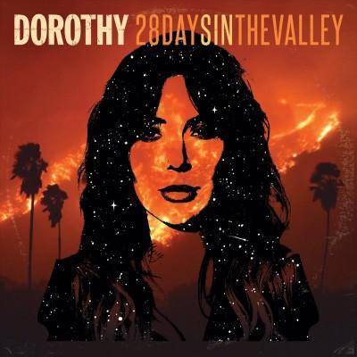 DOROTHY - 28 Days In The Valley (EXPLICIT LYRICS) (CD)