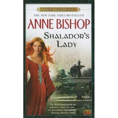 Shalador's Lady - (Black Jewels Novels) by  Anne Bishop (Paperback)