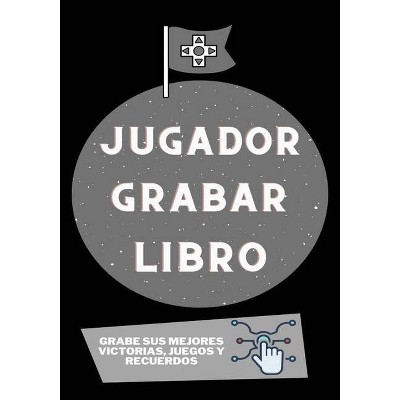 Jugador Grabar Libro - by  Petal Publishing Co (Paperback)