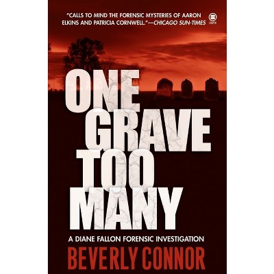 One Grave Too Many - (Diane Fallon Forensic) by  Beverly Connor (Paperback)