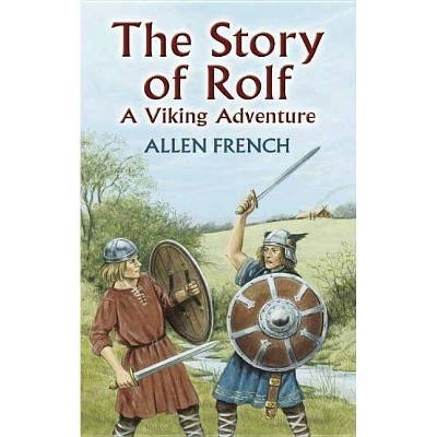 The Story of Rolf - (Dover Storybooks for Children) by  Allen French (Paperback)