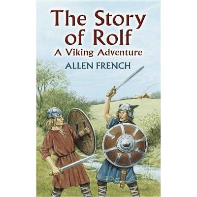 The Story of Rolf - (Dover Storybooks for Children) by  Allen French (Paperback)