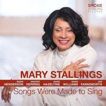 Mary Stallings - Songs Were Made To Sing (CD)