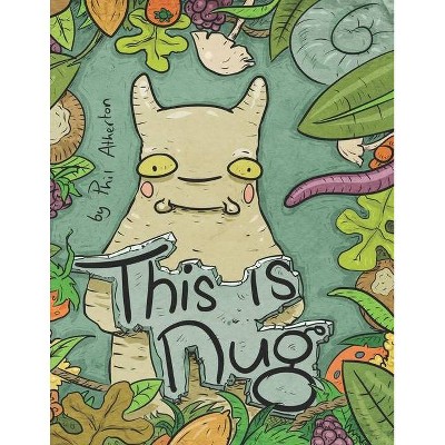 This is Nug - by  Philip P Atherton (Paperback)