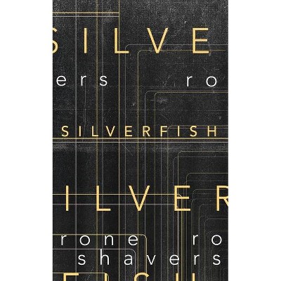 Silverfish - by  Rone Shavers (Paperback)