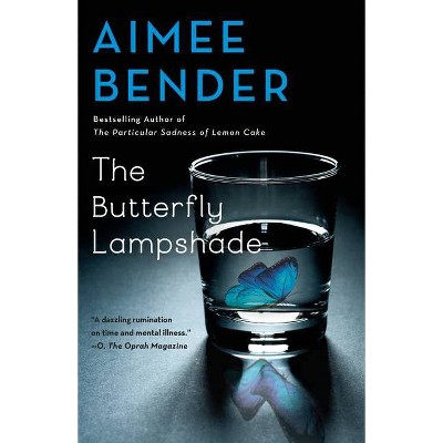 The Butterfly Lampshade - by  Aimee Bender (Paperback)