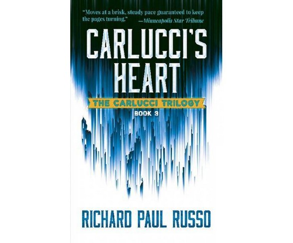 Carlucci's Heart -  (Carlucci Trilogy) by Richard Paul Russo (Paperback)