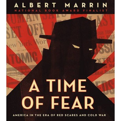 A Time of Fear - by  Albert Marrin (Hardcover)