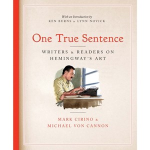 One True Sentence - by  Mark Cirino & Michael Von Cannon (Paperback) - 1 of 1