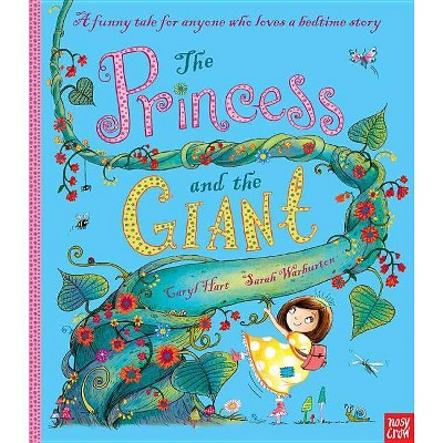 The Princess and the Giant - by  Caryl Hart (Hardcover)