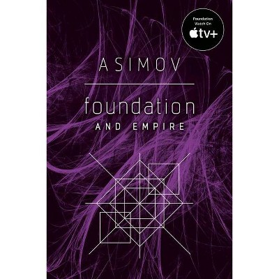 Foundation and Empire - by  Isaac Asimov (Paperback)