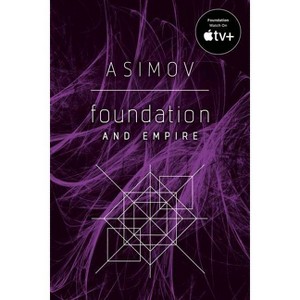 Foundation and Empire - by  Isaac Asimov (Paperback) - 1 of 1