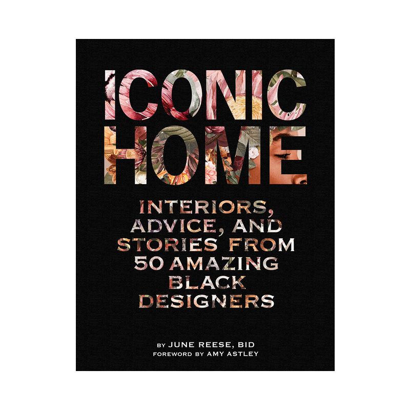 Iconic Home - by  Black Interior Designers Inc & June Reese (Hardcover), 1 of 2