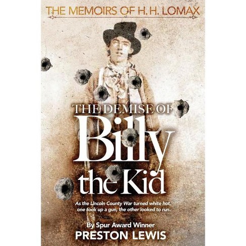 The Demise of Billy the Kid - by  Preston Lewis (Paperback) - image 1 of 1