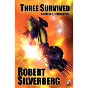Three Survived / Planet of Death (Wildside Double #13) - by  Robert Silverberg (Paperback) - 1 of 1