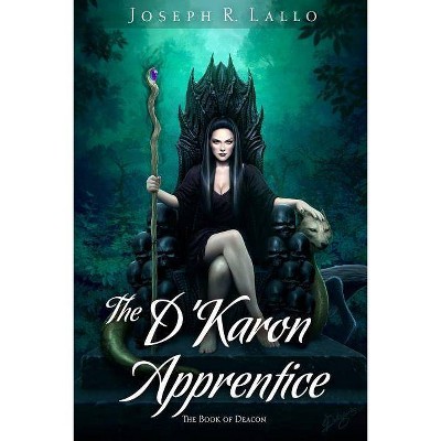 The D'Karon Apprentice - (Book of Deacon) by  Joseph R Lallo (Paperback)