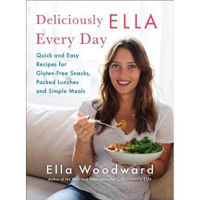 Deliciously Ella Every Day, 2 - by  Ella Woodward (Hardcover)