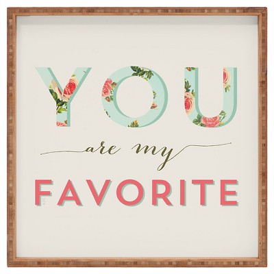 Allyson Johnson Floral You Are My Favorite Square Tray - Pink - Deny Designs