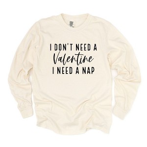 Simply Sage Market Women's I Don't Need A Valentine Long Sleeve Garment Dyed Tee - 1 of 4