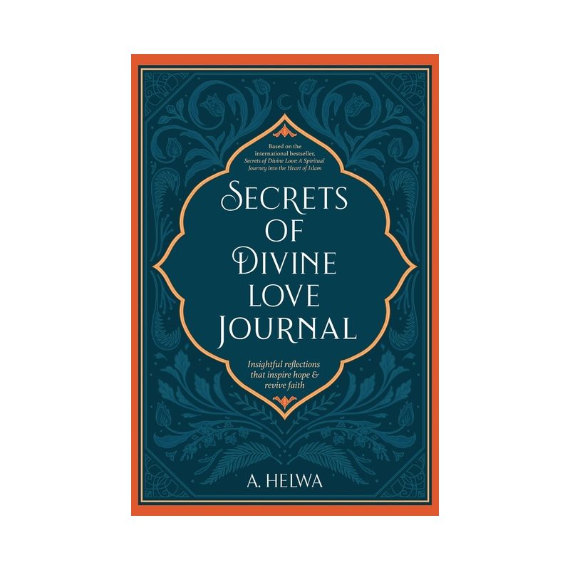 Secrets of Divine Love Journal - by A Helwa, 1 of 2