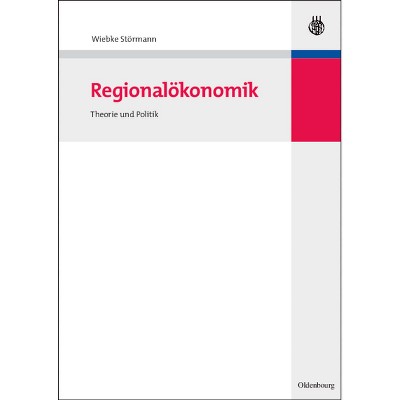 Regionalökonomik - by  Wiebke Störmann (Paperback)