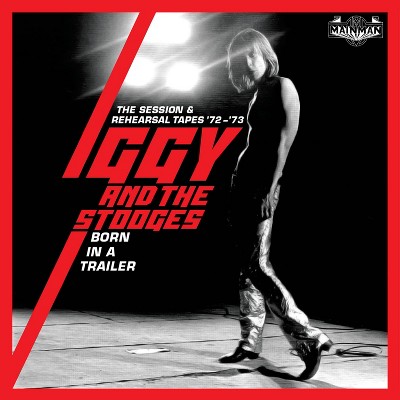 Iggy And The Stooges - Born In A Trailor: The Session & Rehears (CD)