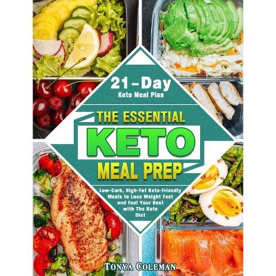 The Essential Keto Meal Prep - by  Tonya Coleman (Hardcover)