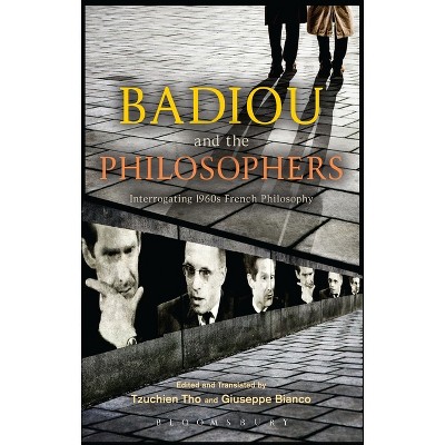 Badiou and the Philosophers - by  Alain Badiou (Paperback)