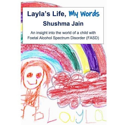 Layla's Life, My Words - by  Shushma Jain (Paperback)