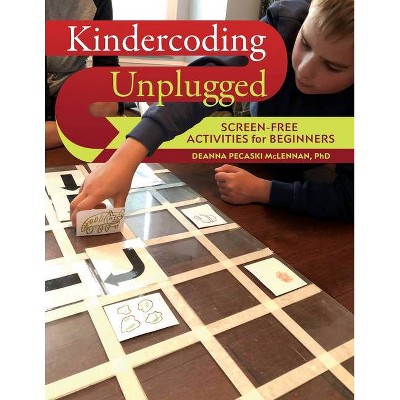 Kindercoding Unplugged - by  Deanna Pecaski McLennan (Paperback)