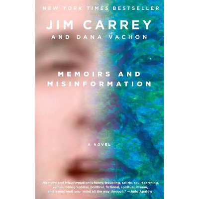 Memoirs and Misinformation - by  Jim Carrey & Dana Vachon (Paperback)