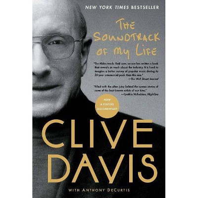 The Soundtrack of My Life - by  Clive Davis (Paperback)