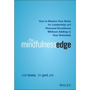 The Mindfulness Edge - by  Matt Tenney & Tim Gard (Hardcover) - 1 of 1