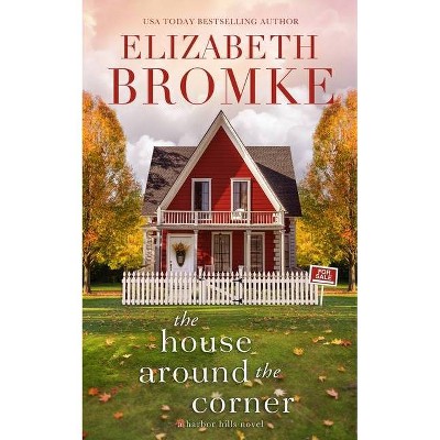 The House Around the Corner - by  Elizabeth Bromke (Paperback)