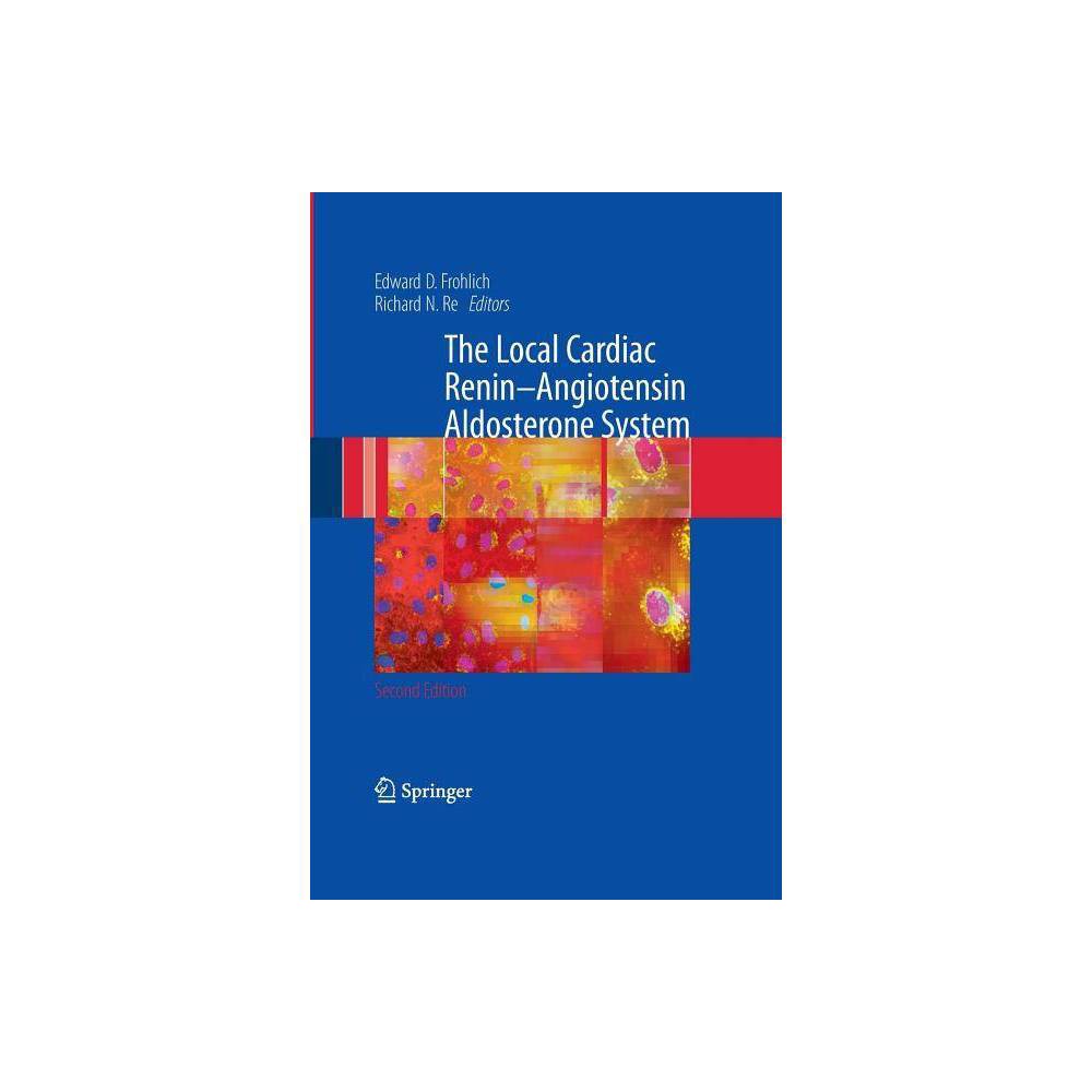 ISBN 9781489981103 product image for The Local Cardiac Renin-Angiotensin Aldosterone System - 2nd Edition by Edward D | upcitemdb.com