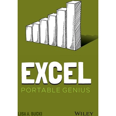 Excel Portable Genius - by  Lisa A Bucki (Paperback)
