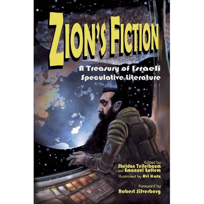 Zion's Fiction - by  Sheldon Teitelbaum & Emanuel Lottem (Paperback)